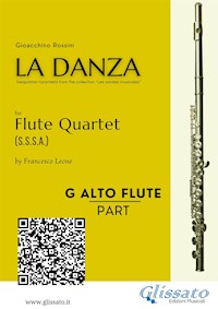 Alto Flute in G part of "La Danza" tarantella by Rossini for Flute Quartet - Gioacchino Rossini - E-Book