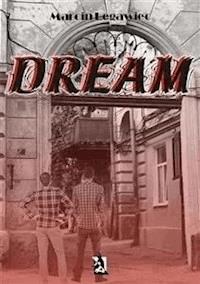 Dream - Marcin Legawiec - E-Book