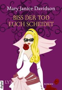 Biss der Tod euch scheidet - Mary Janice Davidson - E-Book