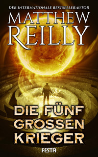 Die fünf großen Krieger - Matthew Reilly - E-Book