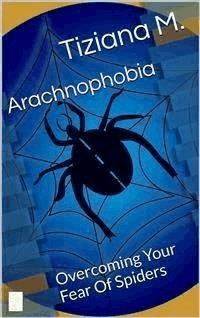 Arachnophobia - Tiziana M. - E-Book