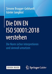 Die DIN EN ISO 50001:2018 verstehen - Simone Brugger-Gebhardt - E-Book