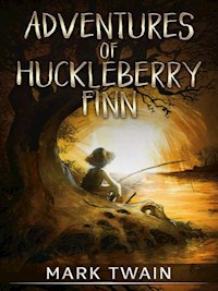 Adventures of Huckleberry Finn - Mark twain - E-Book