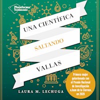 Una científica saltando vallas - Laura Lechuga - Hörbuch