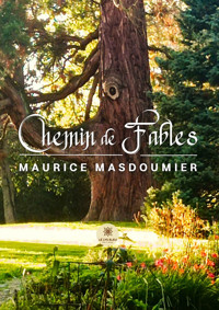 Chemin de Fables - Maurice Masdoumier - E-Book