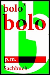 bolo'bolo - P.M. - E-Book