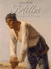 Millet: 191 Paintings and Drawings - Narim Bender - E-Book