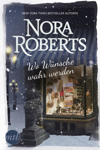 Wo Wünsche wahr werden - Nora Roberts - E-Book