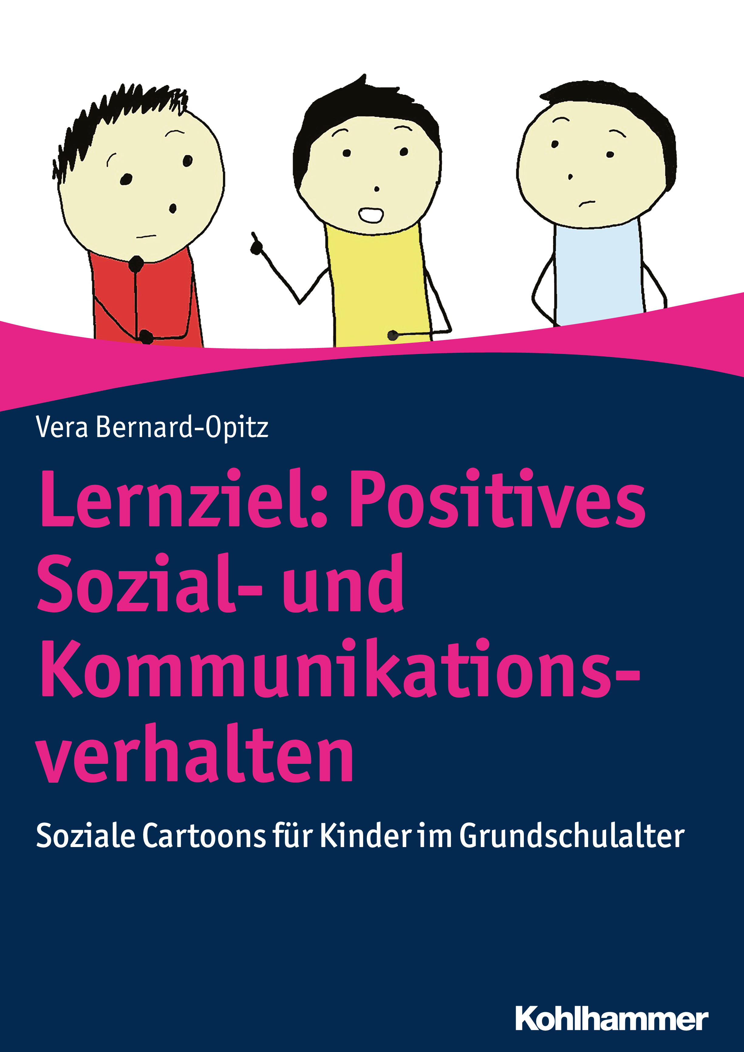 Lernziel: Positives Sozial- und Kommunikationsverhalten - Vera Bernard-Opitz - E-Book