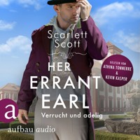 Her Errant Earl - Verrucht und adelig - Wicked Husbands, Band 1 (Ungekürzt) - Scarlett Scott - Hörbuch