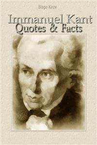 Immanuel Kant: Quotes & Facts - Благо Киров - E-Book