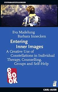 Entering Inner Images - Eva Madelung - E-Book