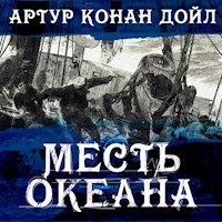 Месть океана - Артур Конан Дойл - Hörbuch