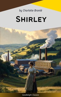 Shirley - Charlotte Bronte - E-Book