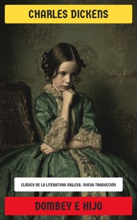 Dombey e hijo - Charles Dickens. - E-Book
