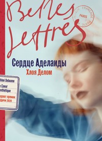 Сердце Аделаиды - Хлоя Делом - E-Book