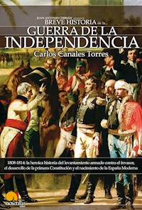 Breve Historia de la Guerra de Independencia española - Carlos Canales Torres - E-Book