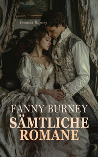 Fanny Burney - Sämtliche Romane - Frances Burney - E-Book