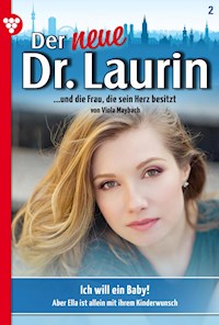 Ich will ein Baby! - Viola Maybach - E-Book