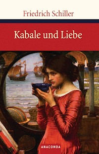 Kabale und Liebe - Friedrich Schiller - E-Book