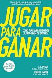Jugar para ganar - A. G. Lafley - E-Book