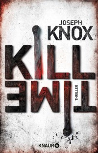 Kill Time - Joseph Knox - E-Book