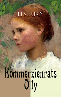 Kommerzienrats Olly - Else Ury - E-Book