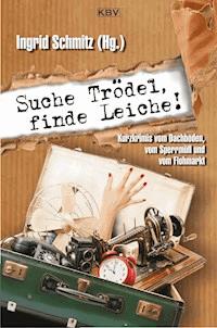 Suche Trödel, finde Leiche! -  - E-Book