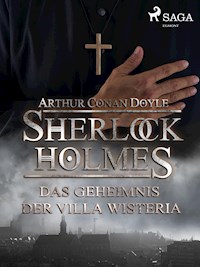 Das Geheimnis der Villa Wisteria - Sir Arthur Conan Doyle - E-Book