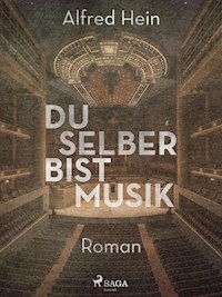 Du selber bist Musik - Alfred Hein - E-Book