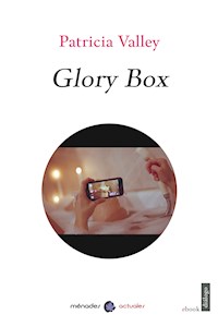 Glory box - Patricia Valley - E-Book