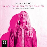 In meinem Herzen steckt ein Speer - Anja Caspary - Hörbuch