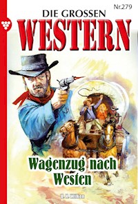 Wagenzug nach Westen - U.H. Wilken - E-Book