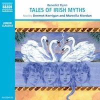 Tales Of Irish Myths - Benedict Flynn - Hörbuch