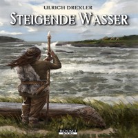 Steigende Wasser - Ulrich Drexler - Hörbuch