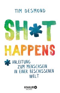 Shit happens - Tim Desmond - E-Book