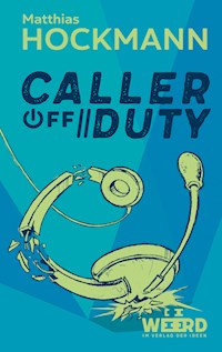 Caller off Duty - Matthias Hockmann - E-Book