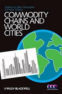 Commodity Chains and World Cities -  - E-Book