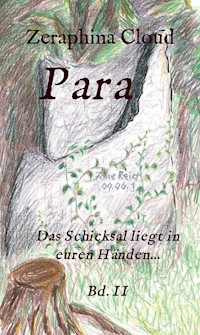 Para - Das Schicksal liegt in euren Händen... - Zeraphina Cloud - E-Book