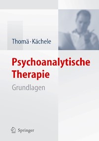 Psychoanalytische Therapie - Helmut Thomä - E-Book