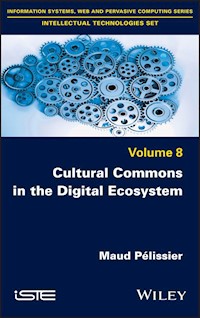 Cultural Commons in the Digital Ecosystem - Maud Pelissier - E-Book