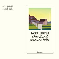 Das Band, das uns hält - Kent Haruf - Hörbuch