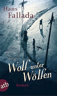 Wolf unter Wölfen - Hans Fallada - E-Book