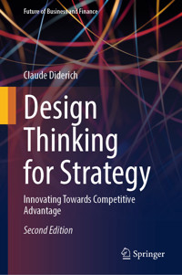 Design Thinking for Strategy - Claude Diderich - E-Book