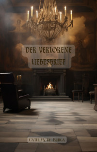 Der verlorene Liebesbrief - Cathlyn de Burga - E-Book
