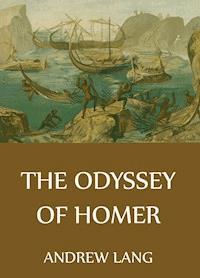 The Odyssey Of Homer - Andrew Lang - E-Book