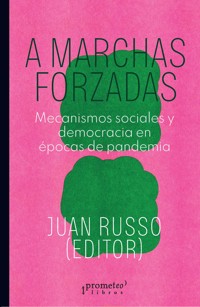 A marchas forzadas - Juan Russo - E-Book