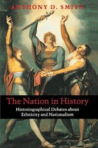 The Nation in History - Anthony D. Smith - E-Book