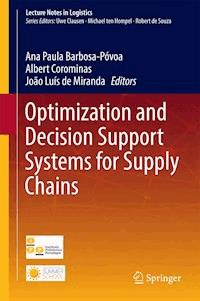 Optimization and Decision Support Systems for Supply Chains -  - E-Book