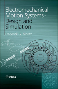 Electromechanical Motion Systems - Frederick G. Moritz - E-Book